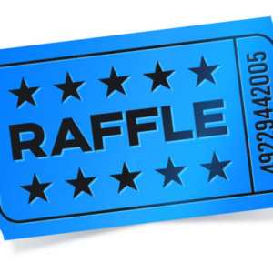 Raffle Tickets - Do not need to be present to win!